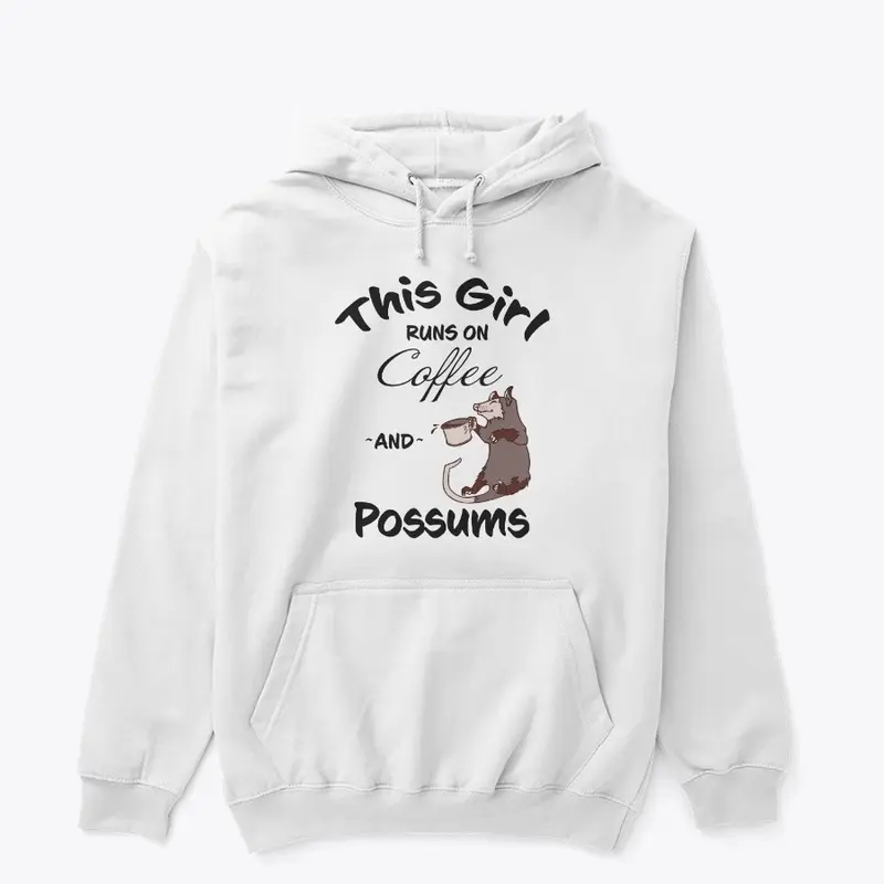 This Girl Runs on Coffee and Possums