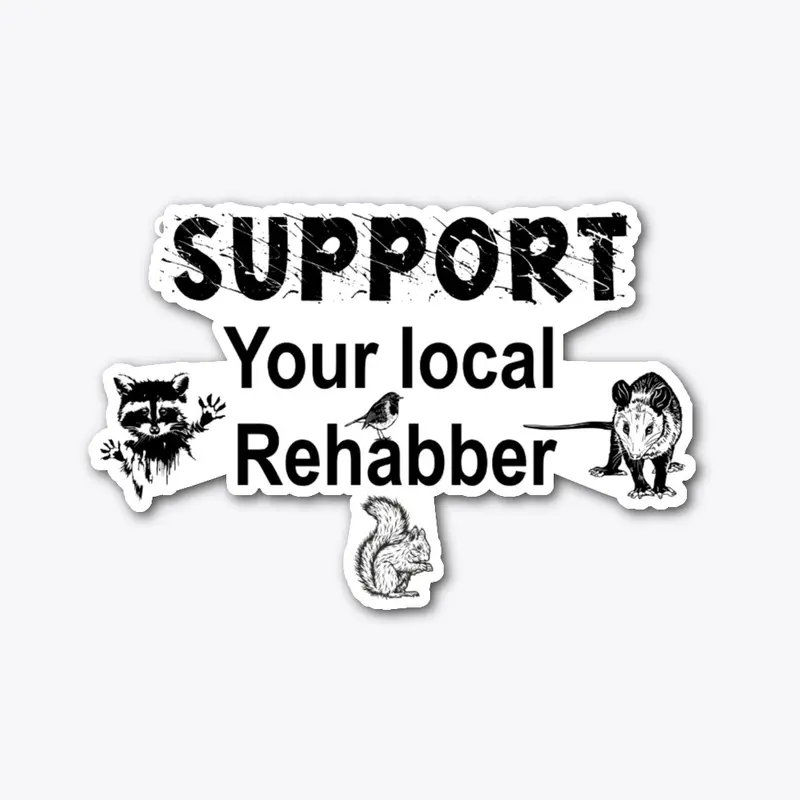 Support Your Local rehabber